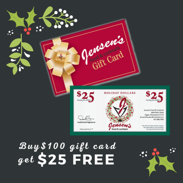 jensensfoodandcocktails buy 100 get 25 free gift card